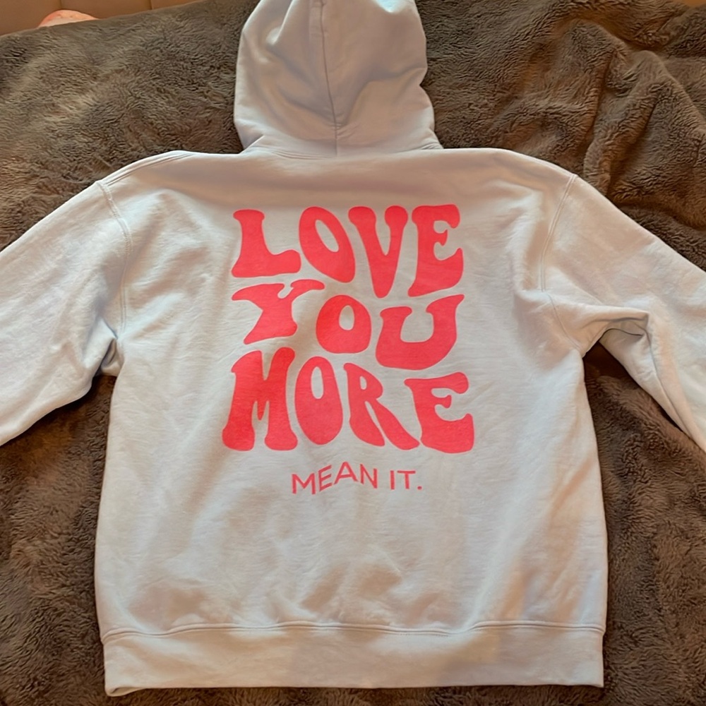 Esty “love you more mean it.” light blue hoodie